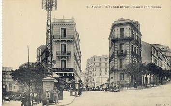 16 ALGER - Rues Sadi-Carnot - Clauzel et Richelieu