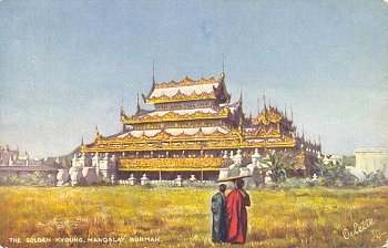 The Golden Kyoung, Mandalay, Burmah.