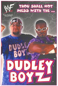 The Dudley Boyz